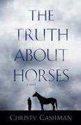 The Truth About Horses