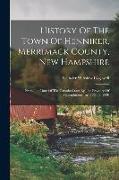 History Of The Town Of Henniker, Merrimack County, New Hampshire: From The Date Of The Canada Grant By The Province Of Massachusetts, In 1735, To 1880