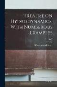 Treatise on Hydrodynamics, With Numberous Examples, Volume 2