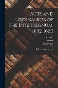 Acts and Ordinances of the Interregnum, 1642-1660, Volume 3