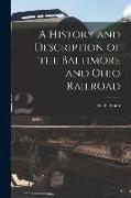 A History and Description of the Baltimore and Ohio Railroad