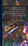 Diccionario de refranes, adagios, proverbios modismos, locuciones y frases proverbiales de la lengua espanola: 2