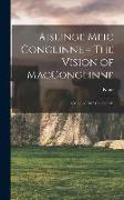 Aislinge Meic Conglinne = The Vision of MacConglinne: A Middle-Irish Wonder Tale