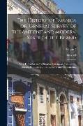 The History of Jamaica or, General Survey of the Antient and Modern State of the Island: With Reflections on Its Situation Settlements, Inhabitants, C