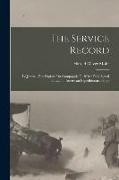 The Service Record, Le Journal Des Exploits Du Compagnie C. 303rd Field Signal Battalion, American Expeditionary Force