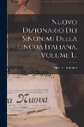 Nuovo Dizionario Dei Sinonimi Della Lingua Italiana, Volume 1