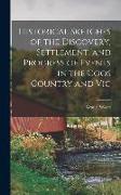 Historical Sketches of the Discovery, Settlement, and Progress of Events in the Coos Country and Vic