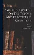 Smellie's Treatise On The Theory And Practice Of Midwifery, Volume 1