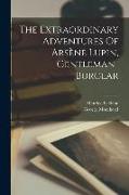 The Extraordinary Adventures Of Arsène Lupin, Gentleman-burglar