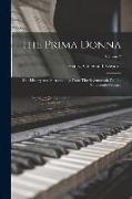 The Prima Donna: Her History And Surroundings From The Seventeenth To The Nineteenth Century, Volume 2