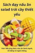 Sách d¿y n¿u ¿n salad trái cây thi¿t y¿u