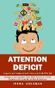 Attention Deficit