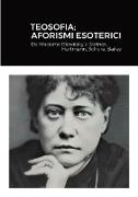 Teosofia, Aforismi Esoterici