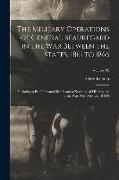 The Military Operations of General Beauregard in the War Between the States, 1861 to 1865, Including a Brief Personal Sketch and a Narrative of His Se