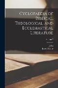 Cyclopaedia of Biblical, Theological, and Ecclesiastical Literature, Volume 7