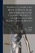 Washington and the Hope of Peace. In an Appendix Are Given Verbatim Reports of the Speeches of Mr. Hughes and M. Briand