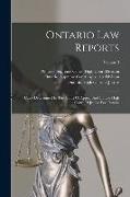 Ontario Law Reports: Cases Determined In The Court Of Appeal And In The High Court Of Justice For Ontario, Volume 3