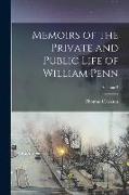 Memoirs of the Private and Public Life of William Penn, Volume 2
