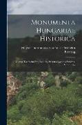 Monumenta Hungariae Historica: Magyar Történelmi Emlékek. Erdélyi Országgyülési Emlékek, Volume 1