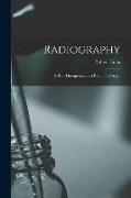 Radiography: X-Ray Therapeutics and Radium Therapy
