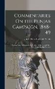 Commentaries On the Punjab Campaign, 1848-49: Including Some Additions to the History of the Second Sikh War, From Original Sources