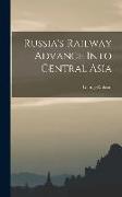 Russia's Railway Advance Into Central Asia