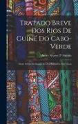 Tratado Breve Dos Rios De Guiné Do Cabo-Verde: Desde O Rio Do Sanagá Até Aos Baixos De Sant' Anna