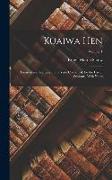 Kuaiwa Hen: Twenty-Five Exercises in the Yedo Colloquial, for the Use of Students, With Notes, Volume 1