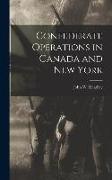 Confederate Operations in Canada and New York