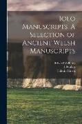 Iolo Manuscripts. A Selection of Ancient Welsh Manuscripts