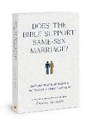 Does the Bible Support Same-Sex Marriage?
