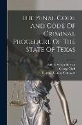 The Penal Code And Code Of Criminal Procedure Of The State Of Texas