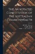 The Annotated Constitution of the Australian Commonwealth