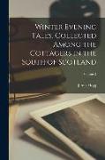 Winter Evening Tales, Collected Among the Cottagers in the South of Scotland, Volume 2
