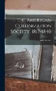 The American Colonization Society, 1817-1840