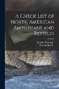 A Check List of North American Amphibians and Reptiles