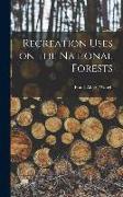 Recreation Uses on the National Forests