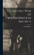 The Second War of Independence in America