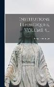 Institutions Liturgiques, Volume 4