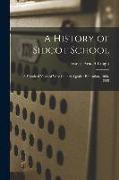 A History of Sidcot School: A Hundred Years of West Country Quaker Education, 1808-1908