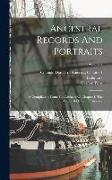 Ancestral Records And Portraits: A Compilation From The Archives Of Chapter I, The Colonial Dames Of America, Volume 2