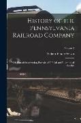 History of the Pennsylvania Railroad Company: With Plan of Organization, Portraits of Officials and Biographical Sketches, Volume 2