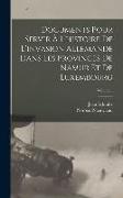 Documents Pour Servir À L'histoire De L'invasion Allemande Dans Les Provinces De Namur Et De Luxembourg, Volume 3