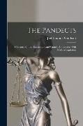 The Pandects: A Treatise On the Roman Law and Upon Its Connection With Modern Legislation