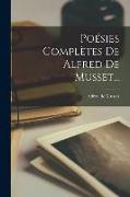 Poésies Complètes De Alfred De Musset