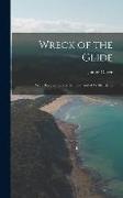 Wreck of the Glide: With Recollections of the Fijiis, and of Wallis Island