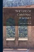 The Life Of Cardinal Ximenez