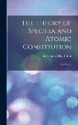 The Theory of Spectra and Atomic Constitution, Three Essays