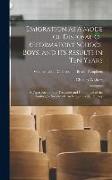 Emigration as a Mode of Disposal of Reformatory School Boys, and Its Results in Ten Years: A Paper Read to the Treasurer and Committee of the Philanth