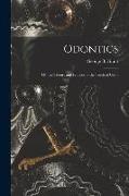 Odontics: Or, the Theory and Practice of the Teeth of Gears